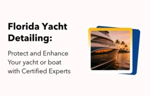 Florida Yacht Detailing
