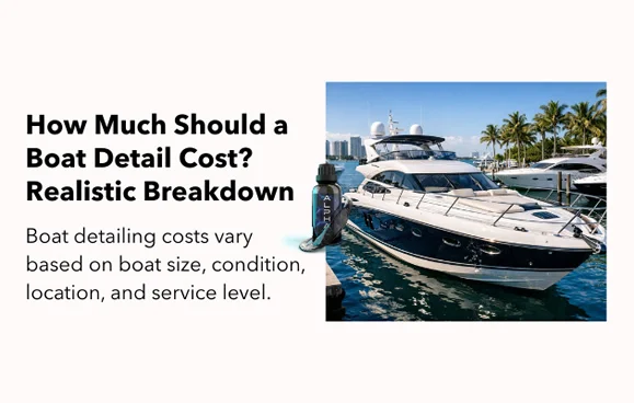 How Much Should a Boat Detail Cost? Realistic Breakdown